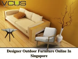 Designer Outdoor Furniture Online In Singapore