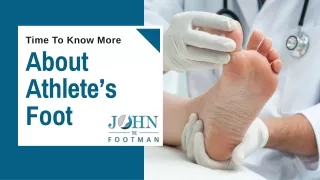 Time To Know More About Athlete’s Foot