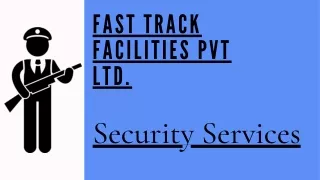 Security Services - Fast Track Facilities