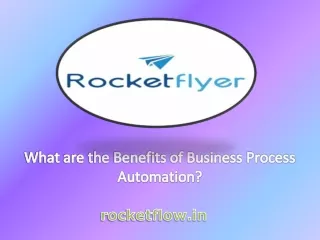 What are the Benefits of Business Process Automation?