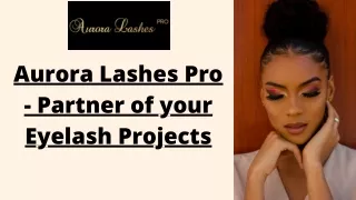 Aurora Lashes Pro - Partner of your Eyelash Projects