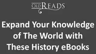 Expand Your Knowledge of The World with These History eBooks