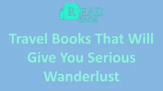 Travel Books That Will Give You Serious Wanderlust