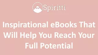Inspirational eBooks That Will Help You Reach Your Full Potential