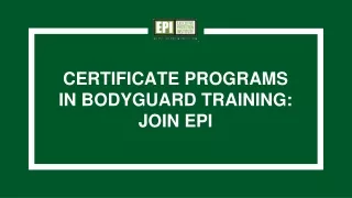 certificate programs in bodyguard training join epi