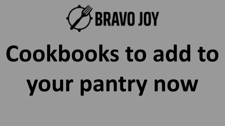 cookbooks to add to your pantry now