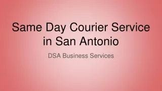 Same Day Courier Services in San Antonio - DSA Business Services