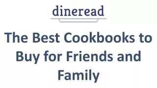 The Best Cookbooks to Buy for Friends and Family