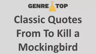 Classic Quotes From To Kill a Mockingbird