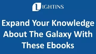 Expand Your Knowledge About The Galaxy With These Ebooks