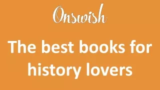 The best books for history lovers