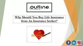 Why Should You Buy Life Insurance From An Insurance Broker?