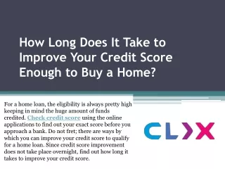how long does it take to improve your credit score enough to buy a home