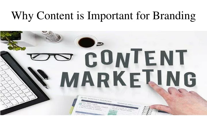 why content is important for branding