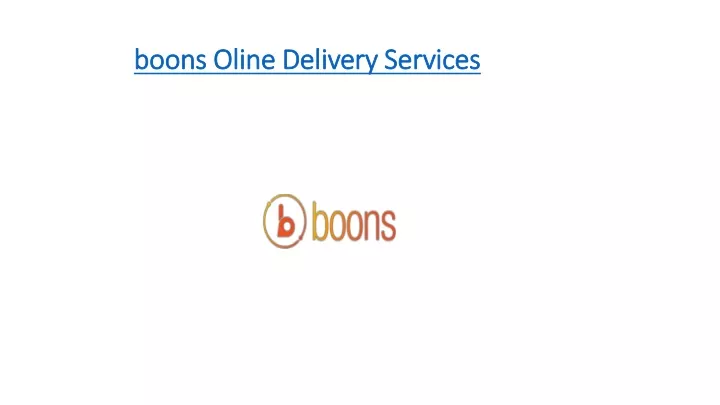 boons oline delivery services