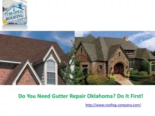 do you need gutter repair oklahoma do it first