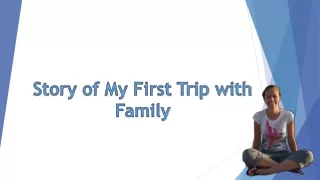 story of my first trip with family