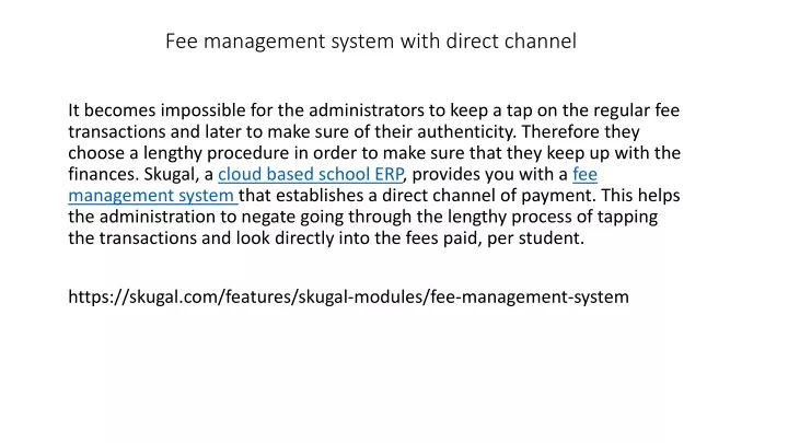 fee management system with direct channel