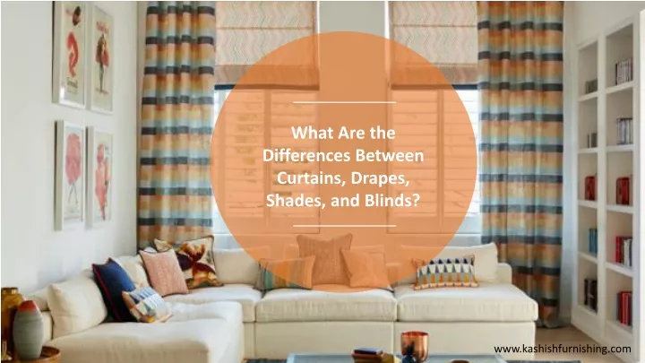 what are the differences between curtains drapes