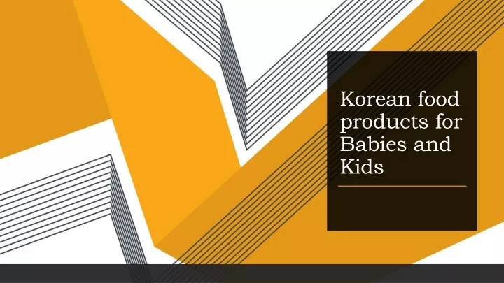 korean food products for babies and kids