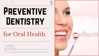 Preventative Dentistry Is the Right Option for Your Oral Hygiene