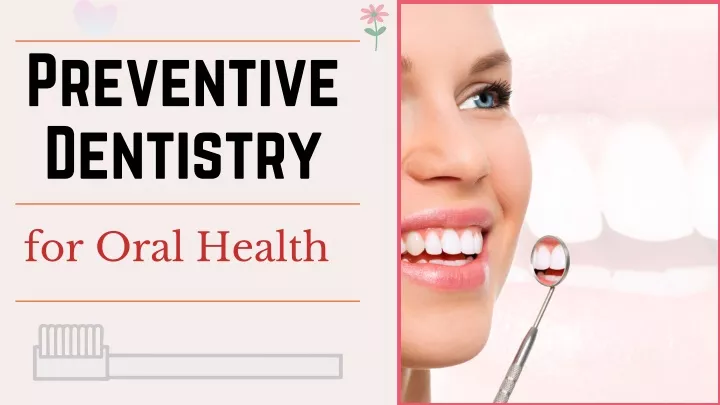 preventive dentistry