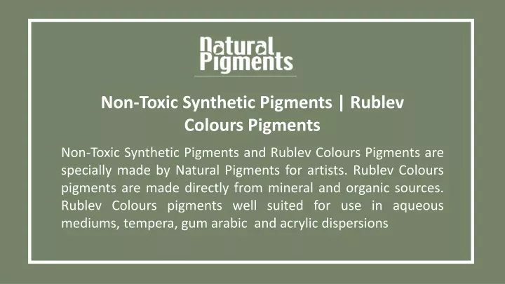 non toxic synthetic pigments rublev colours