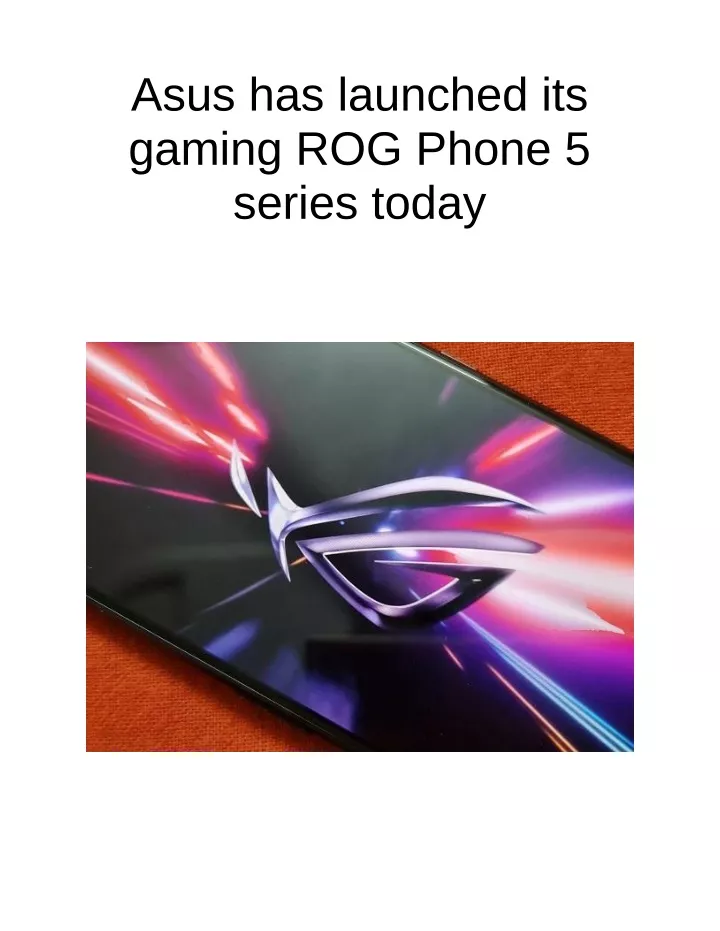 asus has launched its gaming rog phone 5 series