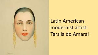 Latin American modernist artist: Tarsila do Amaral