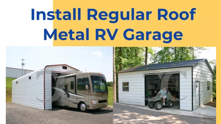 install regular roof metal rv garage