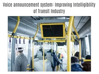 Voice announcement system: Improving Intelligibility of Transit Industry