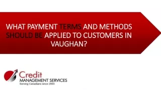 What payment terms and methods should be applied to customers in Vaughan?