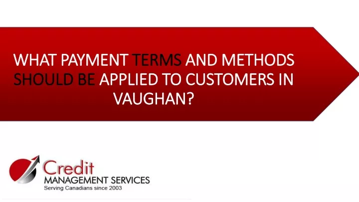 what payment terms and methods should be applied to customers in vaughan