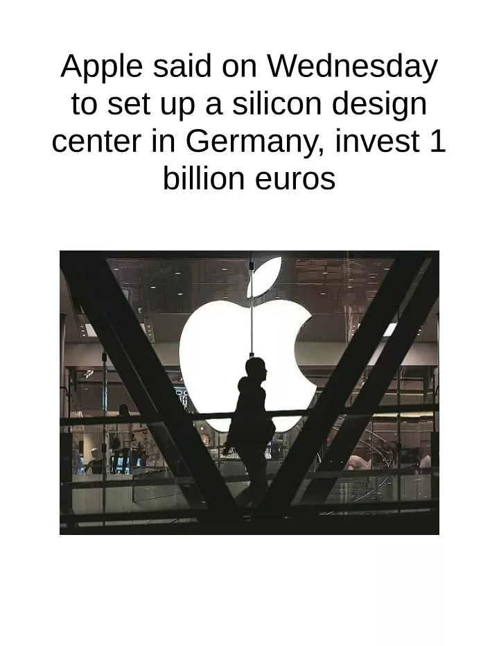 apple said on wednesday to set up a silicon