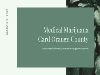 MEDICAL MARIJUANA CARD ONLINE IN ORANGE COUNTY