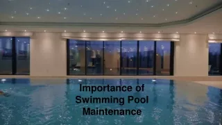 Importance of  Swimming Pool  Maintenance by Jonathan Ortecho