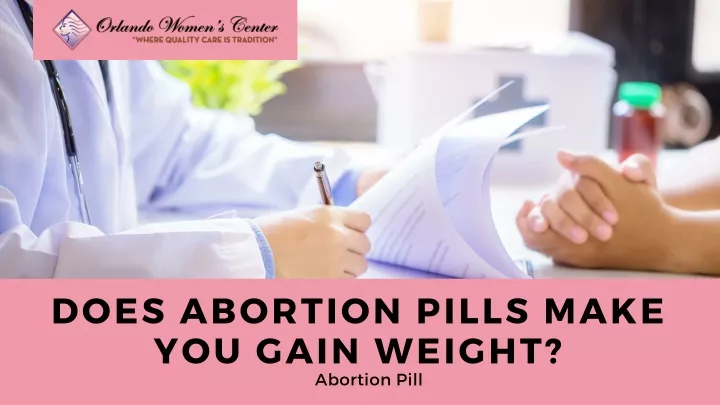 does abortion pills make you gain weight
