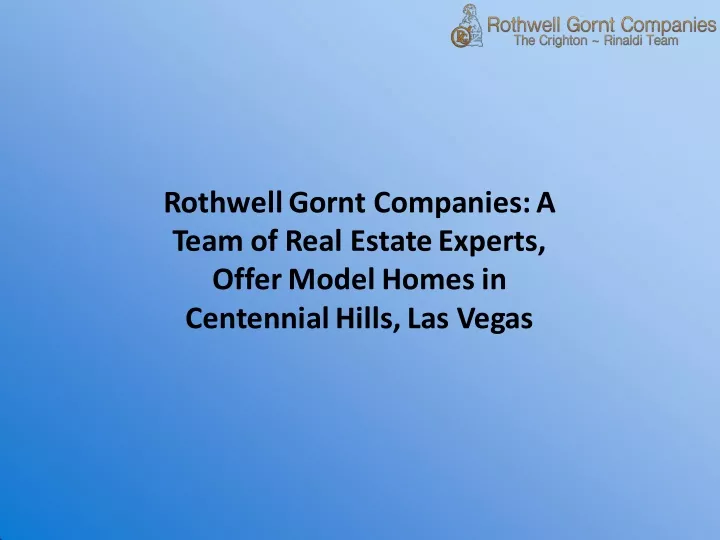 rothwell gornt companies a team of real estate
