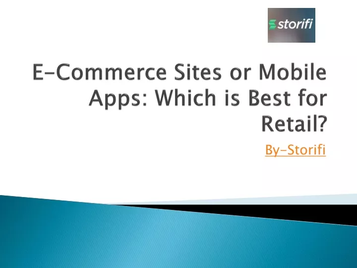 e commerce sites or mobile apps which is best for retail