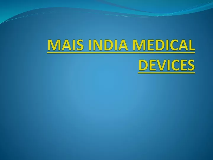 mais india medical devices
