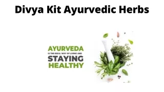 Divya Kit Ayurvedic Herbs