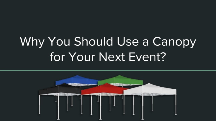 why you should use a canopy for your next event