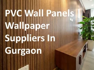 PVC Wall Panels | Wallpaper Suppliers In Gurgaon