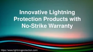 Innovative Lightning Protection Products with No-Strike Warranty