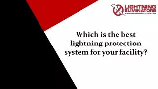 Which is the best lightning protection system for your facility?