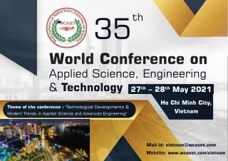 35th World Conference on Applied Science, Engineering and Technology