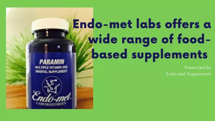 endo met labs offers a wide range of food based