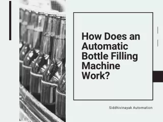how does an automatic bottle filling machine work