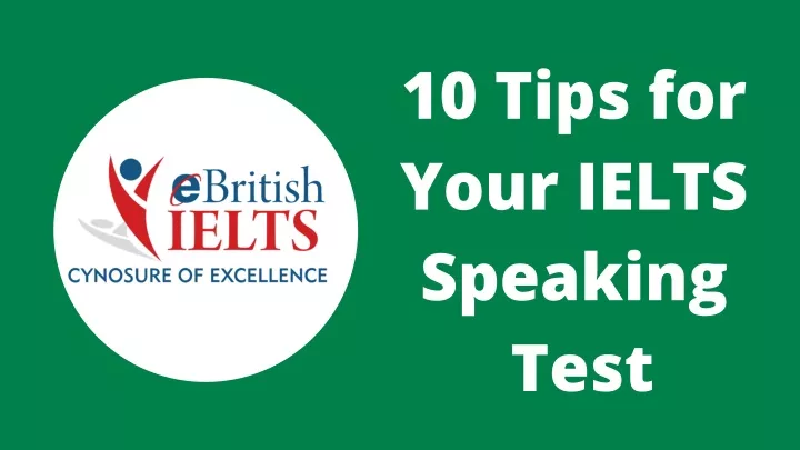 10 tips for your ielts speaking test