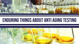 Advance Anti Aging Testing